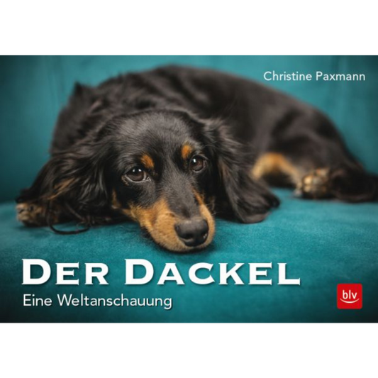Buch "Der Dackel - Eine Weltanschauung" von Christine Paxmann